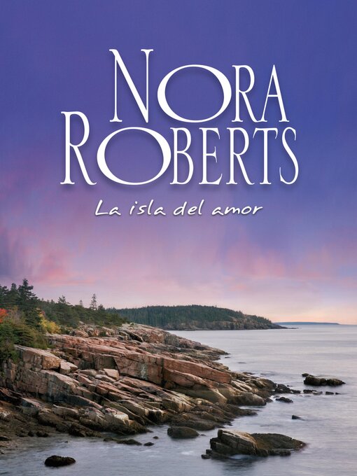 Title details for La isla del amor by Nora Roberts - Available